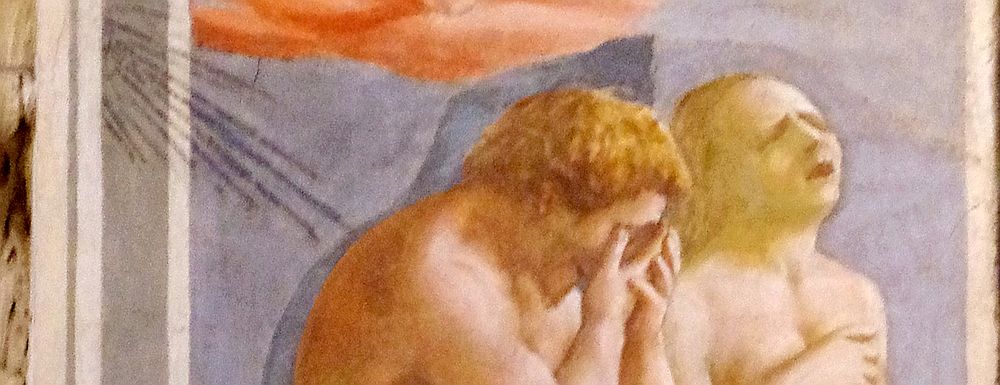 Adamo ed Eva cacciati dal paradiso terrestre, Masaccio, Cappella del Carmine, Firenze
